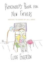 Papadaddy's Book for New Fathers