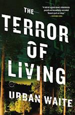 The Terror of Living