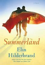 Summerland: A Novel 