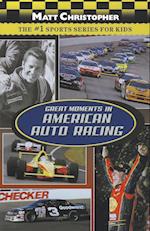 Great Moments In American Auto Racing
