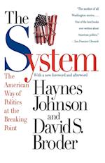 The System: The American Way of Politics at the Breaking Point 