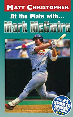 At the Plate with Mark Mcgwire