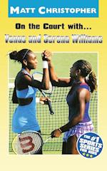 On the Court With...Venus and Serena Williams