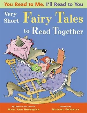 You Read to Me, I'll Read to You: Very Short Fairy Tales to Read Together