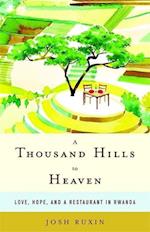 A Thousand Hills to Heaven