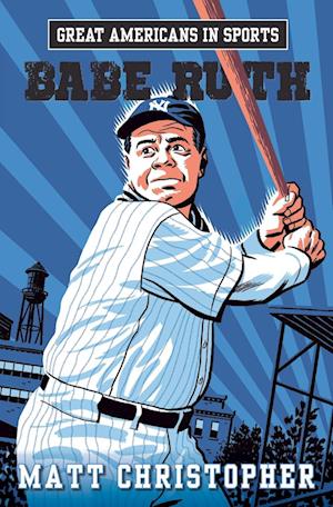 Great Americans In Sports: Babe Ruth