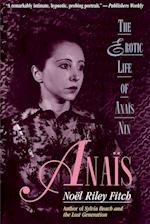 Anais: The Erotic Life of Anais Nin