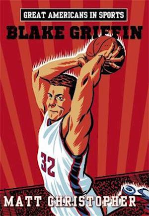 Great Americans in Sports: Blake Griffin