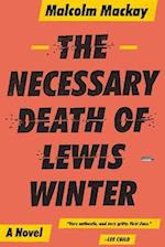 The Necessary Death of Lewis Winter