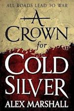 A Crown for Cold Silver