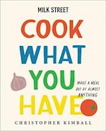 Milk Street: Cook What You Have
