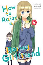 How to Raise a Boring Girlfriend, Vol. 6