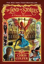 The Land of Stories: A Grimm Warning 