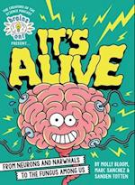 Brains On! Presents...It's Alive