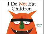 I Do Not Eat Children