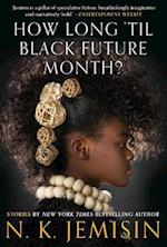 How Long 'til Black Future Month?