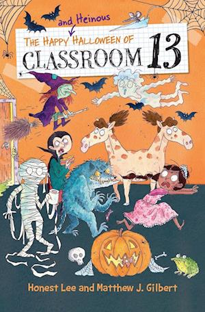 The Happy and Heinous Halloween of Classroom 13