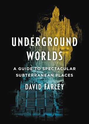 Underground Worlds