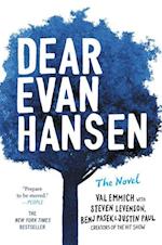 Dear Evan Hansen: The Novel: The Novel