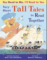 You Read to Me, I'll Read to You: Very Short Tall Tales to Read Together