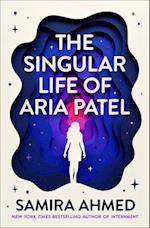 The Singular Life of Aria Patel