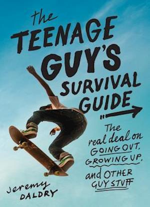 The Teenage Guy's Survival Guide (Revised)