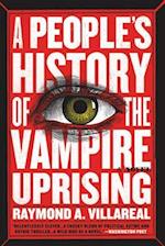 A People's History of the Vampire Uprising