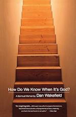 How Do We Know When It's God?