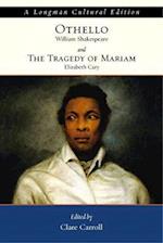 Othello and the Tragedy of Mariam, A Longman Cultural Edition