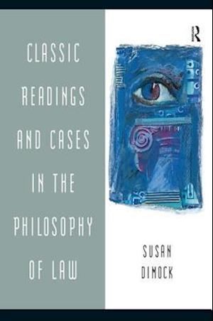 Classic Readings and Cases in the Philosophy of Law