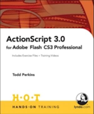 ActionScript 3.0 for Adobe Flash CS3 Professional Hands-on Training