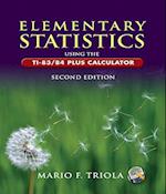 Elementary Statistics Using the Ti-83/84 Plus Calculator Value Pack (Includes Ti-83/84 Plus and Ti-89 Manual for the Triola Statistics Series & Triola