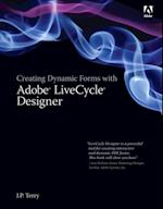 Creating Dynamic Forms with Adobe LiveCycle Designer