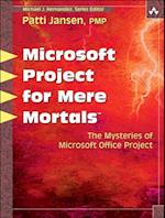 Microsoft Office Project for Mere Mortals