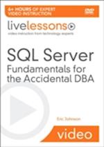 SQL Server Fundamentals for the Accidental DBA LiveLessons (Video Training)