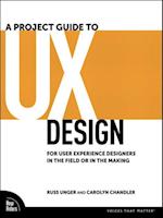 Project Guide to UX Design, A