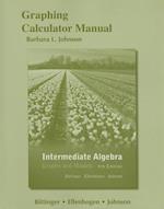 Graphing Calculator Manual for Intermediate Algebra