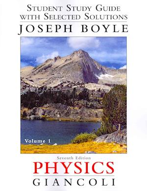 Student Study Guide and Selected Solutions Manual for Physics