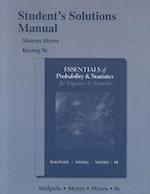 Student Solutions Manual for Essentials of Probability & Statistics for Engineers & Scientists