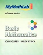 MyMathLab for Squires/Wyrick Basic Math eCourse -- Access Card -- PLUS MyMathLab Notebook (looseleaf)