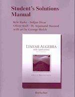 Student Solutions Manual for Linear Algebra with Applications