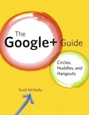 The Google+ Guide