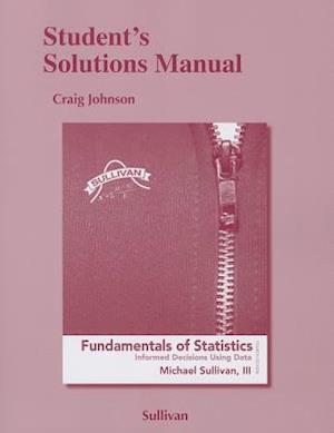 Student's Solutions Manual for Fundamentals of Statistics