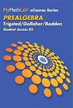 MyLab Math eCourse for Trigsted/Bodden/Gallaher Prealgebra -- Access Card -- PLUS Guided Notebook