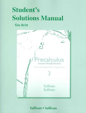 Student's Solutions Manual for Precalculus Concepts Through Functions