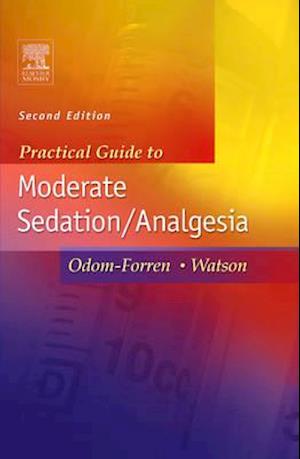 Practical Guide to Moderate Sedation/Analgesia