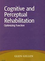 Cognitive and Perceptual Rehabilitation