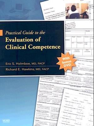 Practical Guide to the Evaluation of Clinical Competence