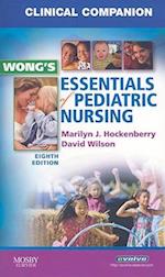 Clinical Companion for Wong's Essentials of Pediatric Nursing