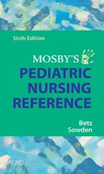 Mosby's Pediatric Nursing Reference